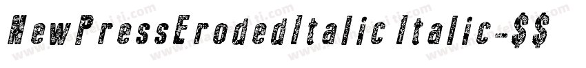 NewPressErodedItalic Italic字体转换